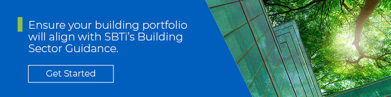 Ensure your building portfolio will align with SBTi’s Building Sector Guidance.